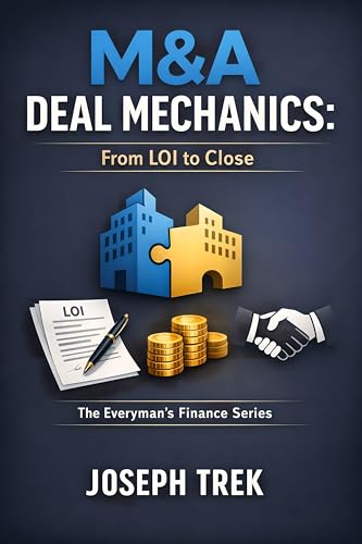 Cover of M&A Deal Mechanics: From LOI to Close