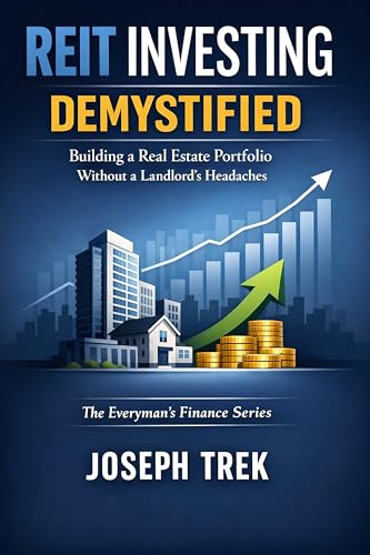 Cover of REIT Investing Demystified: Building a Real Estate Portfolio Without a Landlord's Headaches