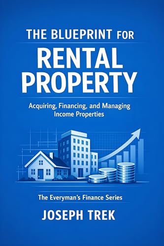 Cover of The Blueprint for Rental Property: Acquiring, Financing, and Managing Income Properties