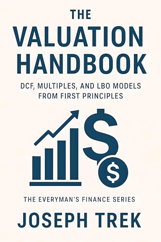 Cover of The Valuation Handbook: DCF, Multiples, and LBO Models from First Principles