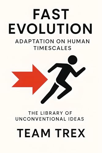 Cover of Fast Evolution: Adaptation on Human Timescales